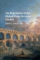 Book Cover for The Regulation of the Global Water Services Market by Julien (The Chinese University of Hong Kong) Chaisse