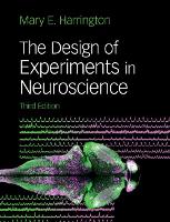 Book Cover for The Design of Experiments in Neuroscience by Mary E. (Smith College, Massachusetts) Harrington