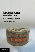 Book Cover for Tax, Medicines and the Law by Chantal (University of Exeter) Stebbings