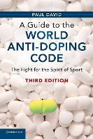 Book Cover for A Guide to the World Anti-Doping Code by Paul David