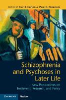 Book Cover for Schizophrenia and Psychoses in Later Life by Carl I. Cohen