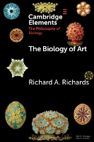 Book Cover for The Biology of Art by Richard A. (University of Alabama) Richards