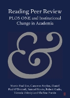 Book Cover for Reading Peer Review by Martin Paul Birkbeck, University of London Eve, Cameron Curtin University, Perth Neylon, Daniel Paul University ODonnell