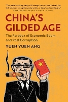 Book Cover for China's Gilded Age by Yuen Yuen (University of Michigan, Ann Arbor) Ang