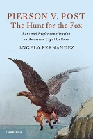 Book Cover for Pierson v. Post, The Hunt for the Fox by Angela (University of Toronto) Fernandez