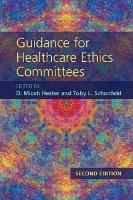 Book Cover for Guidance for Healthcare Ethics Committees by D. Micah Hester