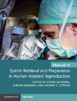 Book Cover for Manual of Sperm Retrieval and Preparation in Human Assisted Reproduction by Ashok Agarwal