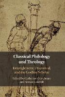 Book Cover for Classical Philology and Theology by Catherine (Bryn Mawr College, Pennsylvania) Conybeare