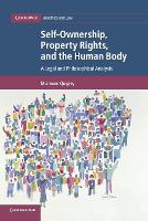 Book Cover for Self-Ownership, Property Rights, and the Human Body by Muireann (University of Birmingham) Quigley