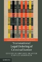 Book Cover for Transnational Legal Ordering of Criminal Justice by Gregory (University of California, Irvine) Shaffer