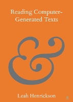 Book Cover for Reading Computer-Generated Texts by Leah University of Leeds Henrickson