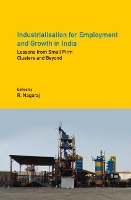 Book Cover for Industrialisation for Employment and Growth in India by R. (Indira Gandhi Institute of Development Research, Bombay) Nagaraj