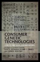 Book Cover for Consumer Genetic Technologies by I. Glenn (Harvard Law School, Massachusetts) Cohen
