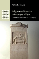 Book Cover for Religion and Identity in Porphyry of Tyre by Aaron P Lee University, Tennessee Johnson