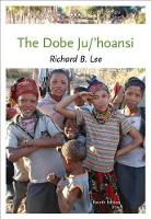 Book Cover for The Dobe Ju/'Hoansi by Richard Lee