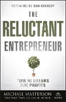 Book Cover for The Reluctant Entrepreneur by Michael Masterson