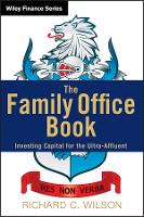 Book Cover for The Family Office Book by Richard C. Wilson