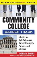Book Cover for The Community College Career Track by Thomas Snyder