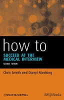 Book Cover for How to Succeed at the Medical Interview by Chris Smith, Darryl (Queen Alexandra Hospitial, Portsmouth, UK) Meeking