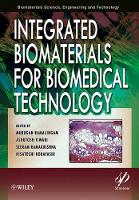 Book Cover for Integrated Biomaterials for Biomedical Technology by Murugan Ramalingam