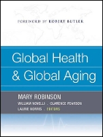 Book Cover for Global Health and Global Aging by Mary Robinson