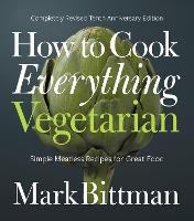 Book Cover for How to Cook Everything Vegetarian by Mark Bittman