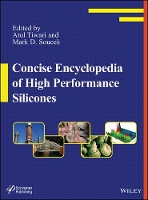 Book Cover for Concise Encyclopedia of High Performance Silicones by Atul Tiwari