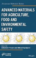 Book Cover for Advanced Materials for Agriculture, Food, and Environmental Safety by Ashutosh Tiwari