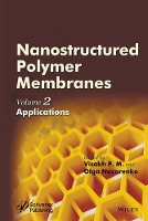 Book Cover for Nanostructured Polymer Membranes, Volume 2 by Visakh P. M.