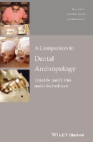 Book Cover for A Companion to Dental Anthropology by Joel D. (Liverpool John Moores University, UK) Irish, G. Richard (University of Nevada, Reno, USA) Scott