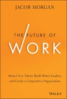 Book Cover for The Future of Work by Jacob Morgan