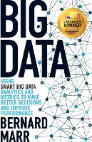 Book Cover for Big Data by Bernard (Advanced Performance Institute, Buckinghamshire, UK) Marr