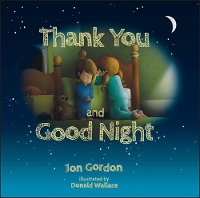 Book Cover for Thank You and Good Night by Jon Gordon