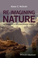 Book Cover for Re-Imagining Nature by Alister E. (University of Oxford) McGrath