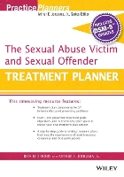 Book Cover for The Sexual Abuse Victim and Sexual Offender Treatment Planner, with DSM 5 Updates by David J. (Life Guidance Services, Grand Rapids, MI, USA) Berghuis, Rita Budrionis