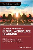 Book Cover for The Wiley Handbook of Global Workplace Learning by Vanessa Hammler Kenon