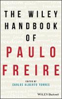 Book Cover for The Wiley Handbook of Paulo Freire by Carlos Alberto Torres