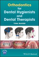 Book Cover for Orthodontics for Dental Hygienists and Dental Therapists by Tina Raked