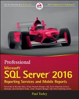 Book Cover for Professional Microsoft SQL Server 2016 Reporting Services and Mobile Reports by Paul Turley, Riccardo Muti, Christopher Finlan