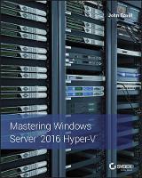 Book Cover for Mastering Windows Server 2016 Hyper-V by John Savill