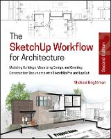 Book Cover for The SketchUp Workflow for Architecture by Michael Brightman