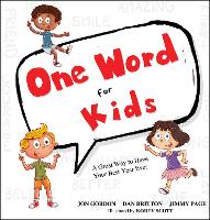 Book Cover for One Word for Kids by Jon Gordon, Dan Britton, Jimmy Page