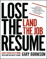Book Cover for Lose the Resume, Land the Job by Gary Burnison