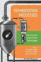 Book Cover for Fermentation Processes: Emerging and Conventional Technologies by Mohamed Koubaa