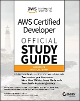 Book Cover for AWS Certified Developer Official Study Guide by Nick Alteen, Jennifer Fisher, Casey Gerena, Wes Gruver