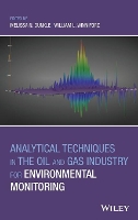 Book Cover for Analytical Techniques in the Oil and Gas Industry for Environmental Monitoring by Melissa N. Dunkle