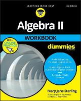 Book Cover for Algebra II Workbook For Dummies by Mary Jane (Bradley University, Peoria, IL) Sterling