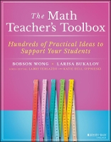 Book Cover for The Math Teacher's Toolbox by Bobson Wong, Larisa Bukalov