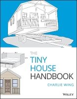 Book Cover for The Tiny House Handbook by Charlie Wing