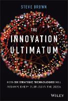 Book Cover for The Innovation Ultimatum by Steve Brown